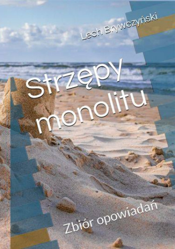 Strzępy monolitu