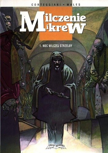 Milczenie i krew 1. Noc wilczej strzelby