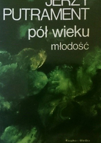 Pół wieku. Młodość