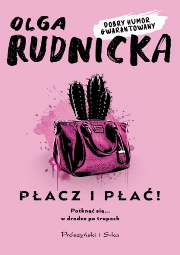 Płacz i płać! Potknąć się... w drodze po trupach
