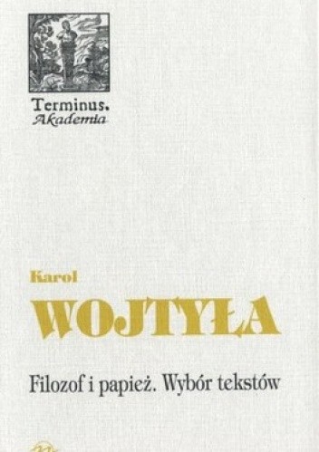Filozof i papież. Wybór tekstów