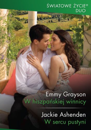 W hiszpańskiej winnicy; W sercu pustyni
