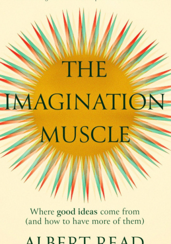 The Imagination Muscle