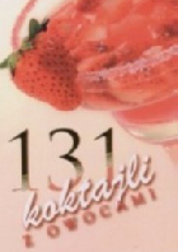 131 koktajli z owocami