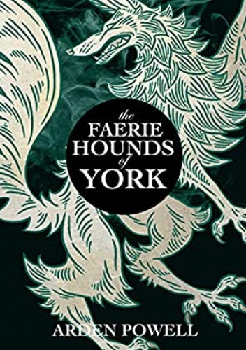 The Faerie Hounds of York
