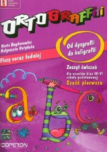 Ortograffiti Od dysgrafii do kaligrafii Część 1