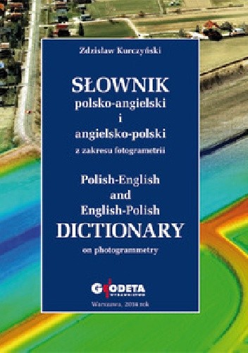 Słownik polsko-angielski i angielsko-polski z zakresu fotogrametrii