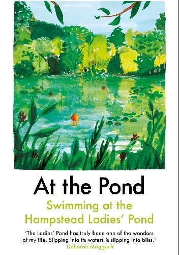At the Pond: Swimming at the Hampstead Ladies' Pond