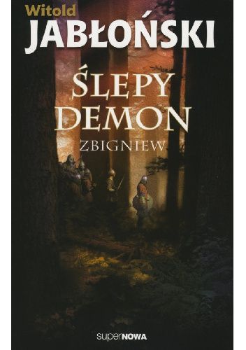 Ślepy demon. Zbigniew