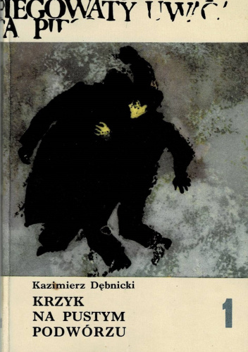 Krzyk Na Pustym Podwórzu