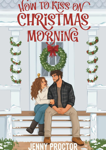How to Kiss on Christmas Morning