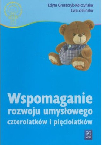 Wspomaganie rozwoju umysłowego czterolatków i pięciolatków
