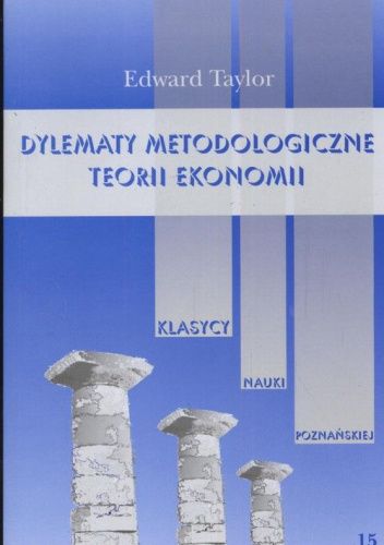 Dylematy metodologiczne teorii ekonomii