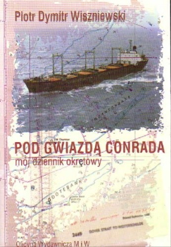 Pod gwiazdą Conrada: mój dziennik okrętowy