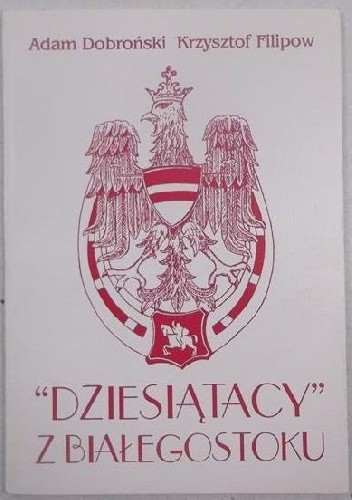 "Dziesiątacy" z Białegostoku