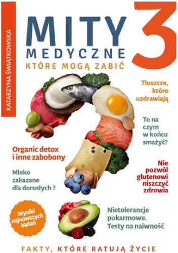 Mity medyczne, które mogą zabić. Część 3