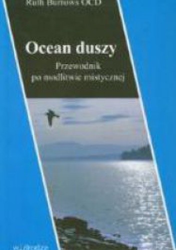Ocean duszy. Przewodnik po modlitwie mistycznej