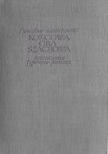 Końcowa gra szachowa. Zakończenia figurowo-pionowe