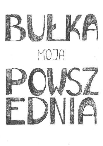 Bułka moja Powszednia