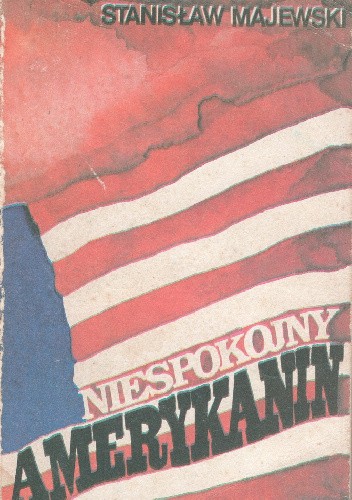 Niespokojny Amerykanin