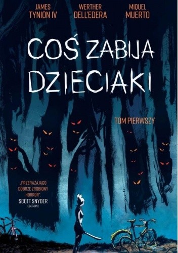 Coś zabija dzieciaki, tom 1