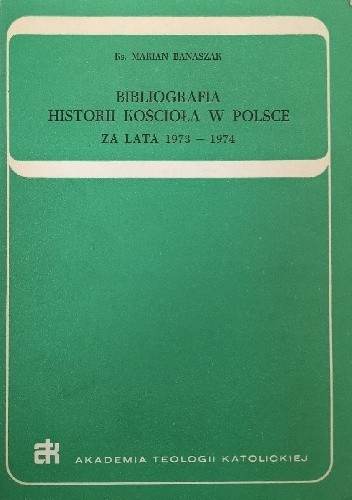 Bibliografia historii Kościoła w Polsce za lata 1973-1974