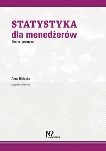 Statystyka dla menedżerów Teoria i praktyka