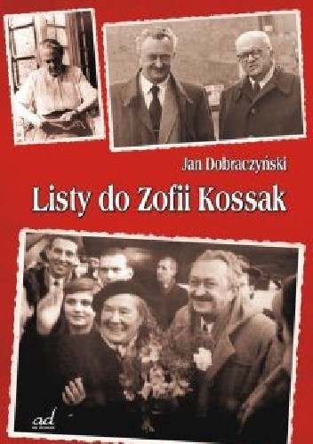 Listy do Zofii Kossak