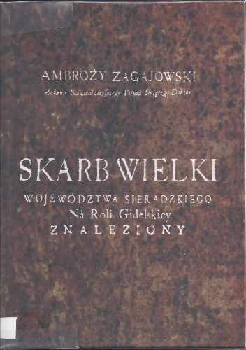 Skarb Wielki Województwa Sieradzkiego na Roli Gidelskiej znaleziony...