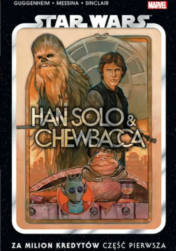Star Wars: Han Solo i Chewbacca. Za milion kredytów. Tom 1