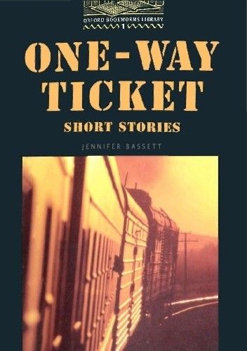 One-way ticket. Short stories