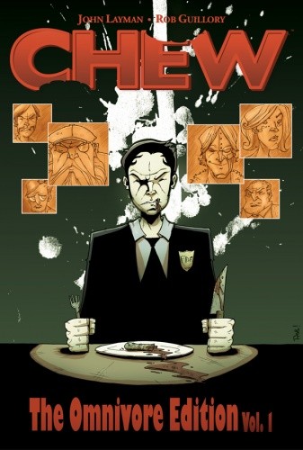 Chew: The Omnivore Edition Vol. 1