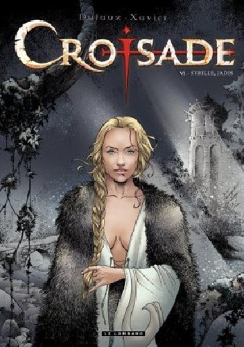 Croisade #6- Sybille, jadis