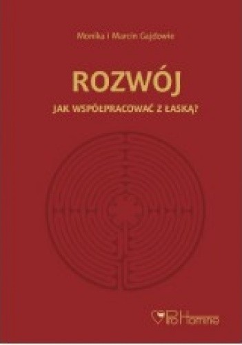 Rozwój. Jak współpracować z łaską?
