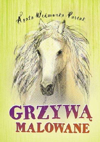 Grzywą malowane
