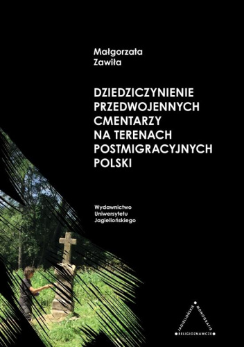 Dziedziczynienie przedwojennych cmentarzy na terenach postmigracyjnych Polski
