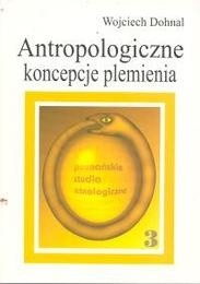 Antropologiczne koncepcje plemienia: studium z historii antropologii brytyjskiej