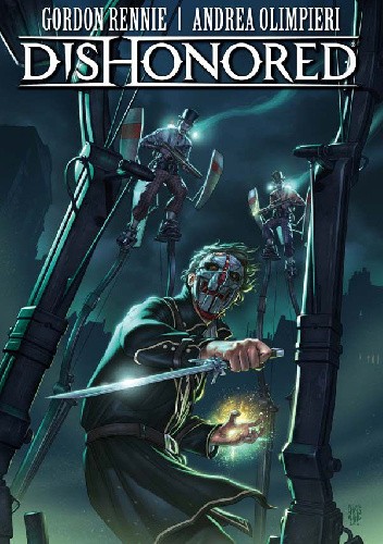 Dishonored Vol. 1: The Wyrmwood Deceit