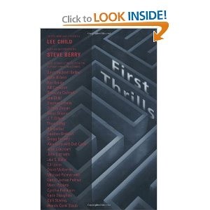 First Thrills: High-Octane Stories from the Hottest Thriller Authors