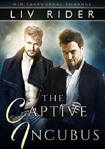 the Captive Incubus