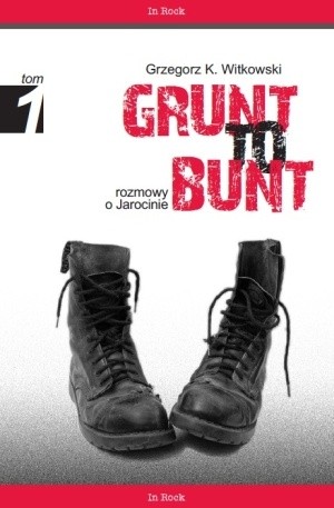 Grunt to bunt. Rozmowy o Jarocinie