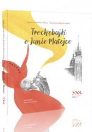 Trochębajki o Janie Matejce