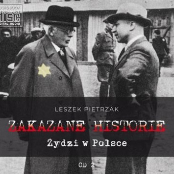 ZAKAZANE HISTORIE CD 2 - Żydzi w Polsce