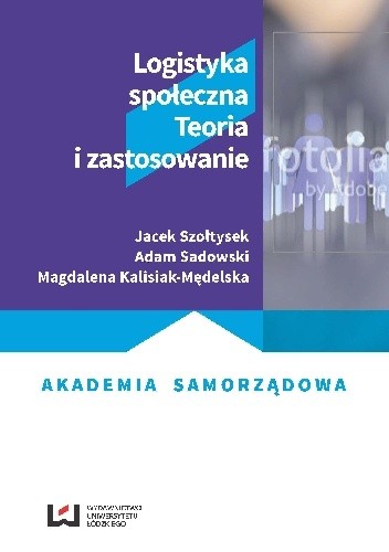 Logistyka społeczna. Teoria i zastosowanie
