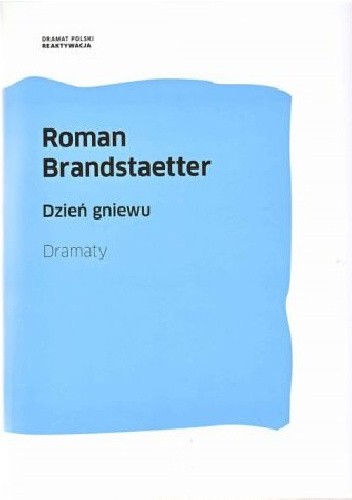 Dzień gniewu. Dramaty