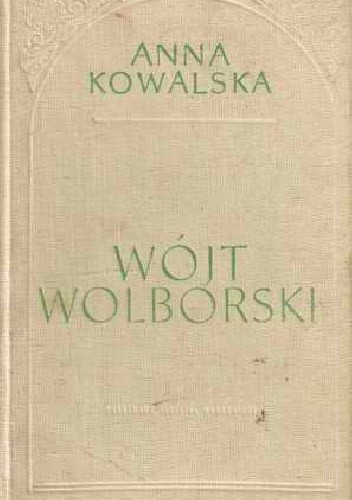 Wójt wolborski. Powieść o Fryczu Modrzewskim