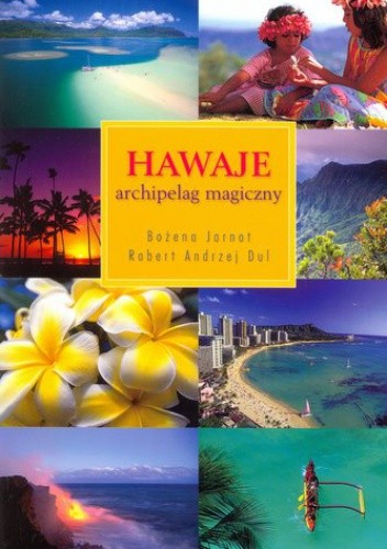 Hawaje. Archipelag magiczny