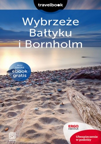Wybrzeże Bałtyku i Bornholm. Travelbook. Wydanie 2