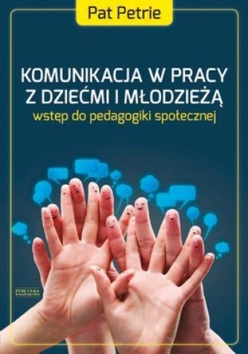 Komunikacja w pracy z dziećmi i młodzieżą