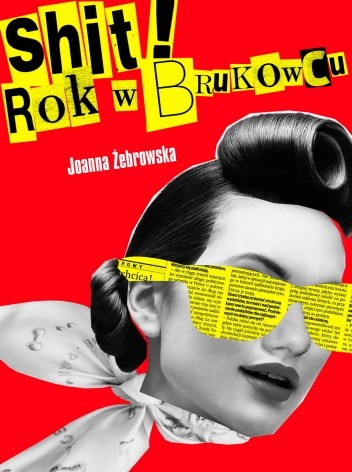 Shit! Rok w brukowcu